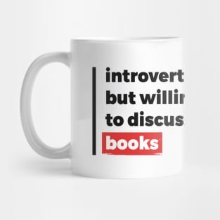 Introverted but willing to discuss books (Black & Red Design) Mug